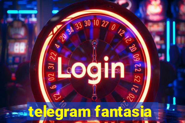 telegram fantasia